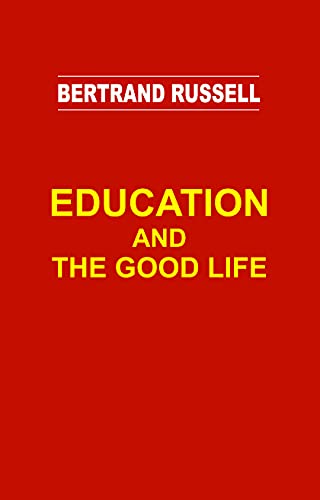 9789383723867: Education and the Good Life