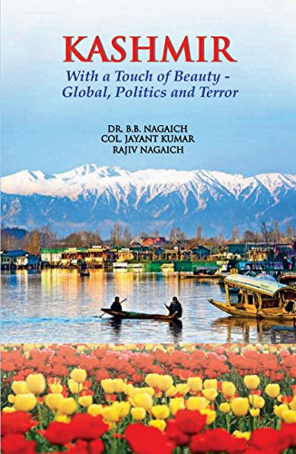 Imagen de archivo de Kashmir: With A Touch of Beauty-Global, Politics and Terror a la venta por Vedams eBooks (P) Ltd