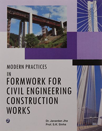 9789383828388: MODERN PRACTICES IN FORMWORK FOR CIVIL ENGINEERING CONSTRUCTION WORK [Paperback] [Jan 01, 2014] NA