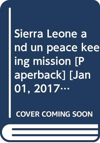 9789383838639: Sierra Leone and un peace keeping mission