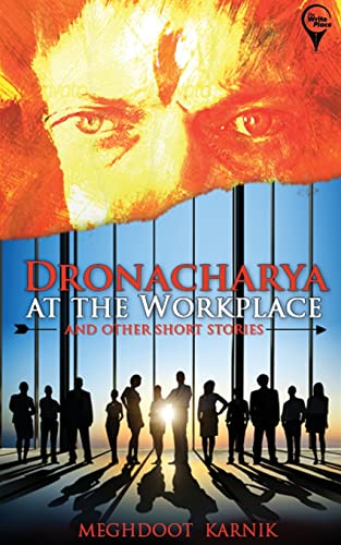 Stock image for DRONACHARYA At The Workplace And Other Short Stories " for sale by GF Books, Inc.