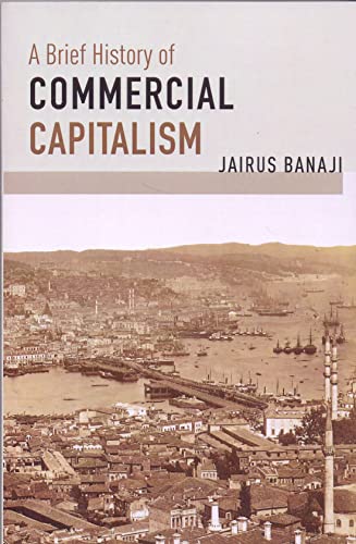 Imagen de archivo de A Brief History of Commercial Capitalism a la venta por Books Puddle