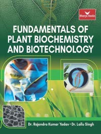 9789383992478: Fundamentals of Plant Biochemistry and Biotechnology