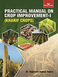 Stock image for Practical Manual on Crop Improvement-I (Kharif Crops) for sale by Books Puddle