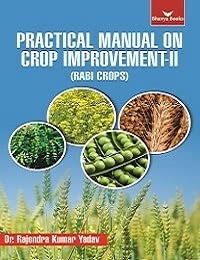 Stock image for Practical Manual on Crop Improvement-II (Rabi Crops) for sale by Books Puddle
