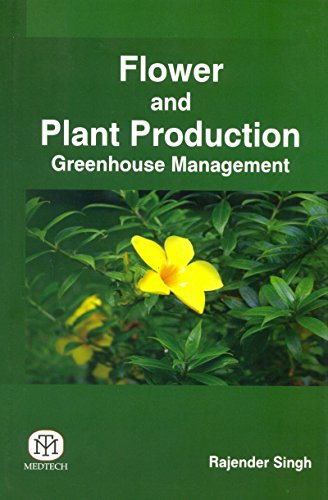 9789384007843: Flower and Plant ProductionGreenhouse Management