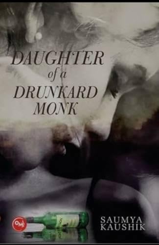 9789384028138: Daughter of a Drunkard Monk