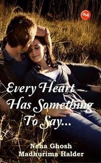 9789384028305: Every Heart Has Something to Say