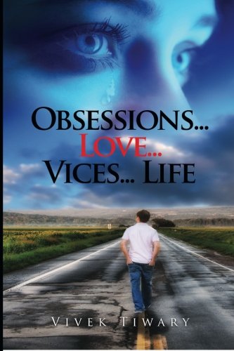 Beispielbild fr Obsessions.Love.Vices.Life zum Verkauf von Revaluation Books