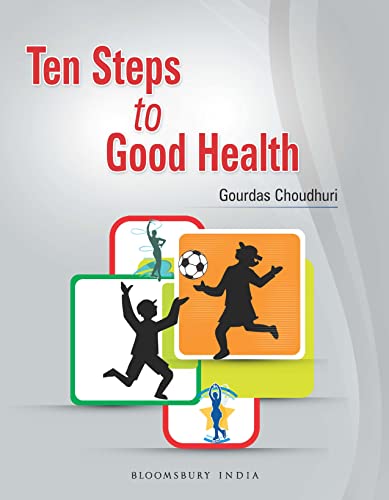 9789384052003: Ten Steps to Good Health [Paperback] Gourdas Choudhuri