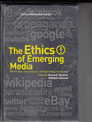 Beispielbild fr The Ethics of Emerging Media: Information, Social Norms, and New Media Technology zum Verkauf von Books in my Basket