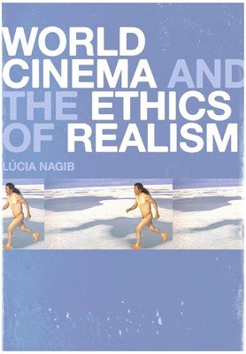 9789384052881: World Cinema And The Ethics Of Realism.