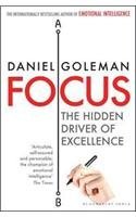 9789384052980: Focus: The Hidden Driver Of Excellence [Paperback] [Jan 01, 2014] Goleman, Daniel