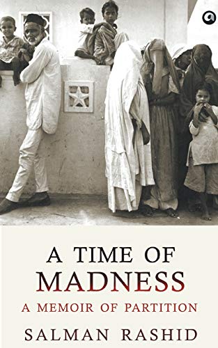 9789384067366: A Time Of Madness: A Memoir Of Partition