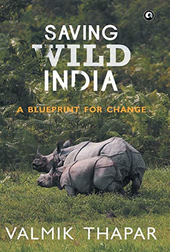 Imagen de archivo de Saving Wild India: A Blueprint for Change a la venta por Books Puddle