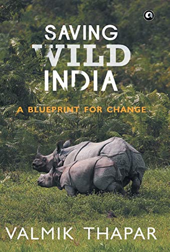 Stock image for Saving Wild India: A Blueprint for Change for sale by Books Puddle