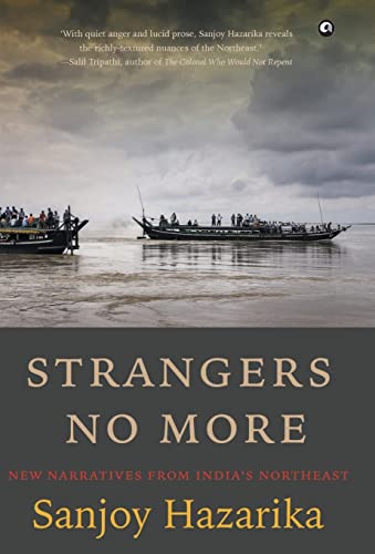 Beispielbild fr Strangers No More: New Narratives from India's Northeast zum Verkauf von WorldofBooks