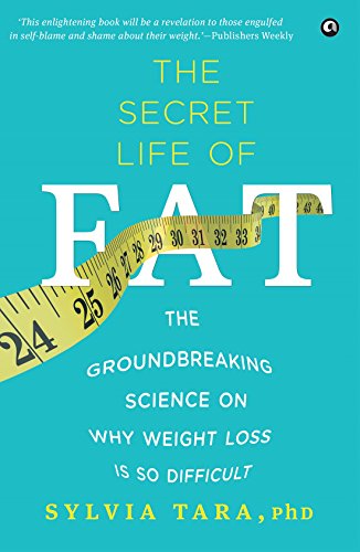 Beispielbild fr The Secret Life of Fat: The Groundbreaking Science on Why Weight Loss is So Difficult zum Verkauf von SecondSale