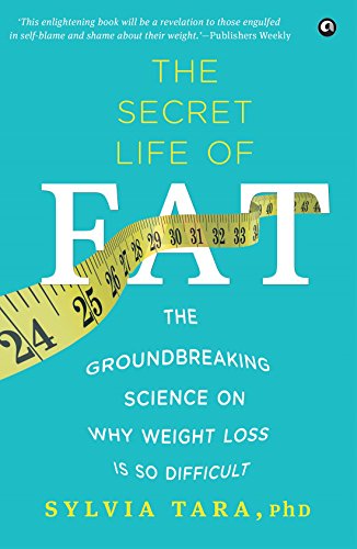 Stock image for The Secret Life of Fat: The Groundbreaking Science on Why Weight Loss is So Difficult for sale by SecondSale