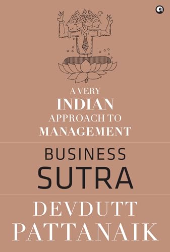 Beispielbild fr Business Sutra: A Very Indian Approach to Management (Old Edition) zum Verkauf von BooksRun