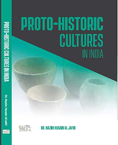 Imagen de archivo de Proto-Historic Cultures in India a la venta por Books Puddle