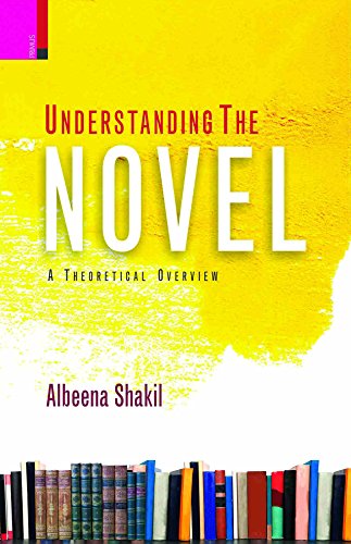 9789384082093: Understanding the Novel