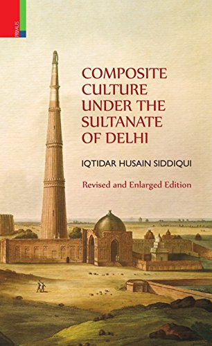 Stock image for Composite Culture Under the Sultanate of Delhi for sale by Books Puddle