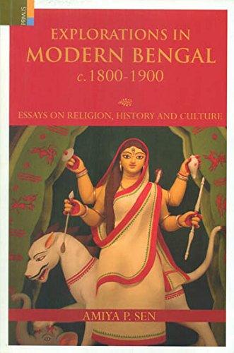 Stock image for EXPLORATIONS IN MODERN BENGAL C.1800-1900 Essays on Religion History and Culture for sale by Books in my Basket