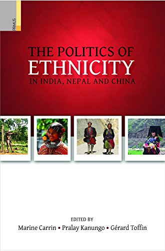 9789384082574: Politics of Ethnicity in India, Nepal and China