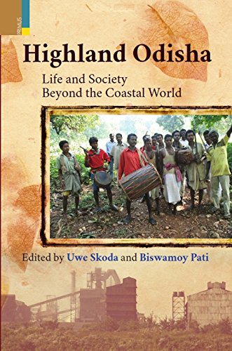 Beispielbild fr Highland Odhisa: Life and Society Beyond the Coastal World zum Verkauf von Books From California