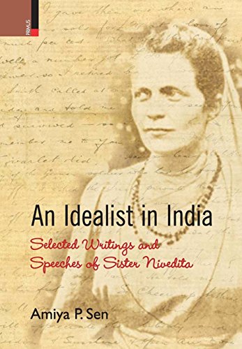 9789384092450: An Idealist in India: Selected Writings and Speeches of Sister Nivedita