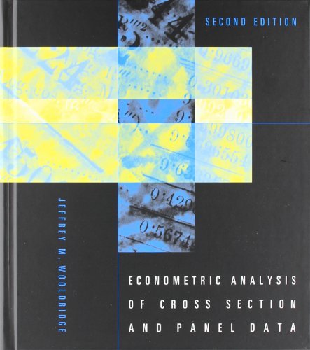 9789384106256: Econometric Analysis of Cross Section and Panel Data [Hardcover] [2010] second Ed. Jeffrey M Wooldridge