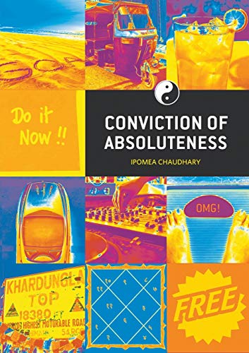 9789384129804: Conviction of Absoluteness