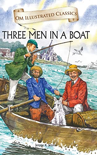 9789384225452: Three Man in a Boat: Om Illustrated Classics