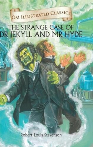 Stock image for The Strange Case of Dr Jekyll and Mr Hyde: Om Illustrated Classics for sale by ThriftBooks-Dallas