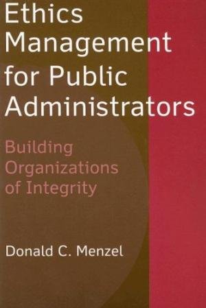 Stock image for Ethics Management For Public Administrators: for sale by Romtrade Corp.