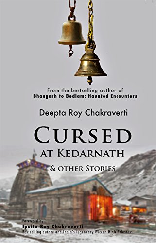 9789384238223: Cursed at Kedarnath & Other Stories [Paperback] [Jan 01, 2017] Deepta Roy Chakraverti