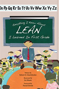 9789384390006: Everything I Know About Lean I Learned in First Grade