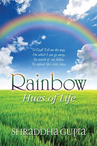 Stock image for Rainbow: Hues of Life for sale by Revaluation Books