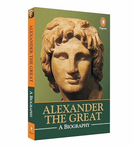 9789384401047: Alexander The Great: A Biography [Paperback] [Jan 01, 2014]