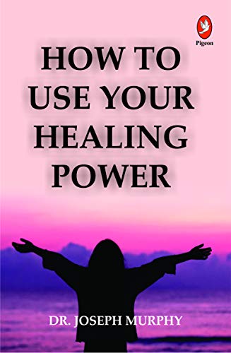 9789384401573: How To Use Your Healing Power ,