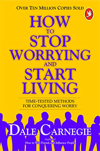 9789384401986: How to Stop Worrying and Start Living ,Year 1873