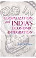 Stock image for Globalization and India's Economic Integration for sale by Majestic Books
