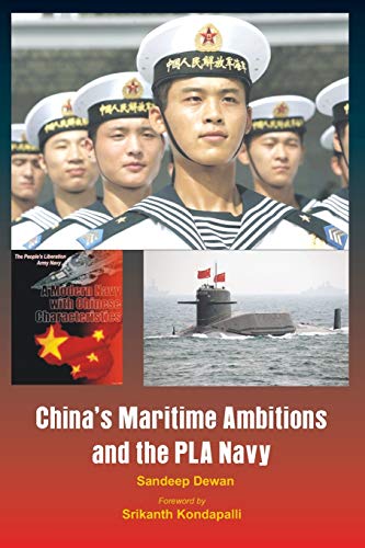 9789384464011: China's Maritime Ambitions and the PLA Navy