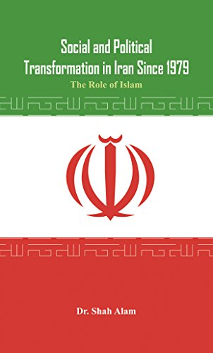 Stock image for Social and Political Transformation in Iran Since 1979: The Role of Islam for sale by Lucky's Textbooks