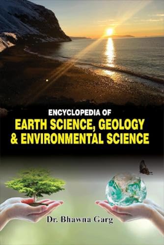 9789384533465: Encyclopedia Of EARTH SCIENCE, Geology and environmental science