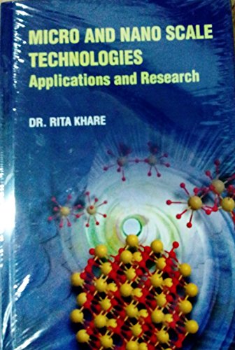 9789384568580: Micro and Nano Scale Technologies : Applications and Research