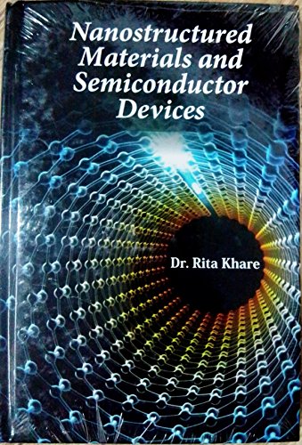 Stock image for Nanostructured Materials and Semiconductor Devices for sale by Books Puddle