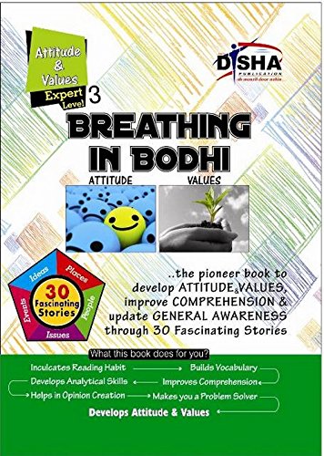 Stock image for Breathing in Bodhi - The General Awareness/ Comprehension Book - Attitude & Values/Level 3 for the Experts for sale by Books Puddle