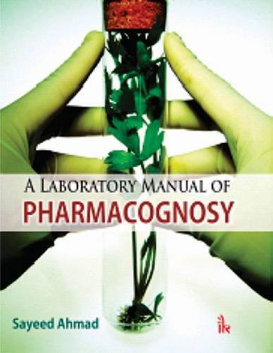 9789384588892: A Laboratory Manual of Pharmacognosy